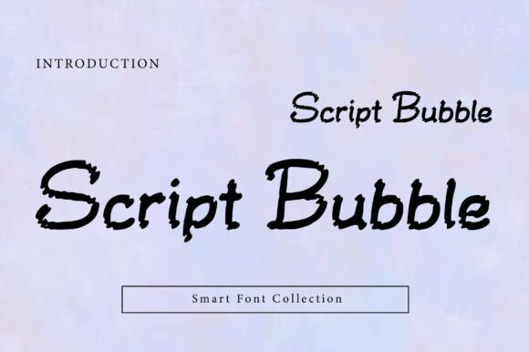 Script Bubble: A Typeface with Artisan Soul